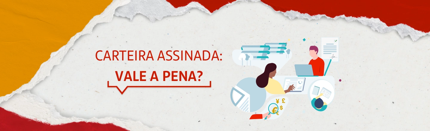 No lado esquerdo da imagem, a frase: carteira assinada: vale a pena? No lado direito, ilustração de duas pessoas usando laptops e analisando gráficos.