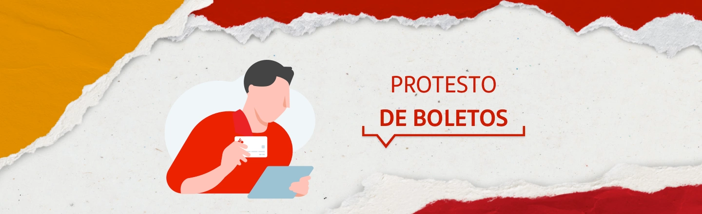 A imagem mostra a frase 'Protesto de boletos' e a ilustração de um homem segurando um cartão e um documento.