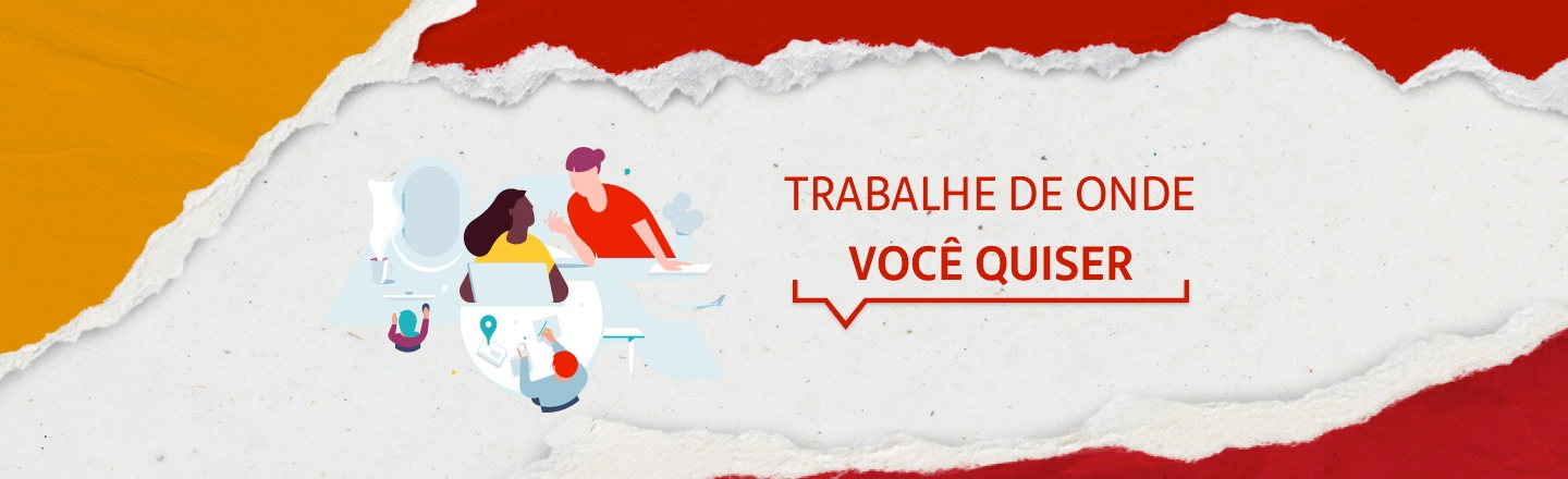 Na imagem temos um texto à direita com a frase 'Trabalhe de onde você quiser'. Já à esquerda, temos uma ilustração que representa duas mulheres conversando.