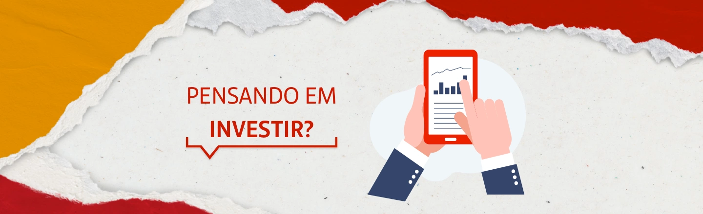 Na imagem temos um texto à esquerda com a frase 'Pensando em investir?'. Já à direita, temos uma ilustração que representa uma mão mexendo em um celular.