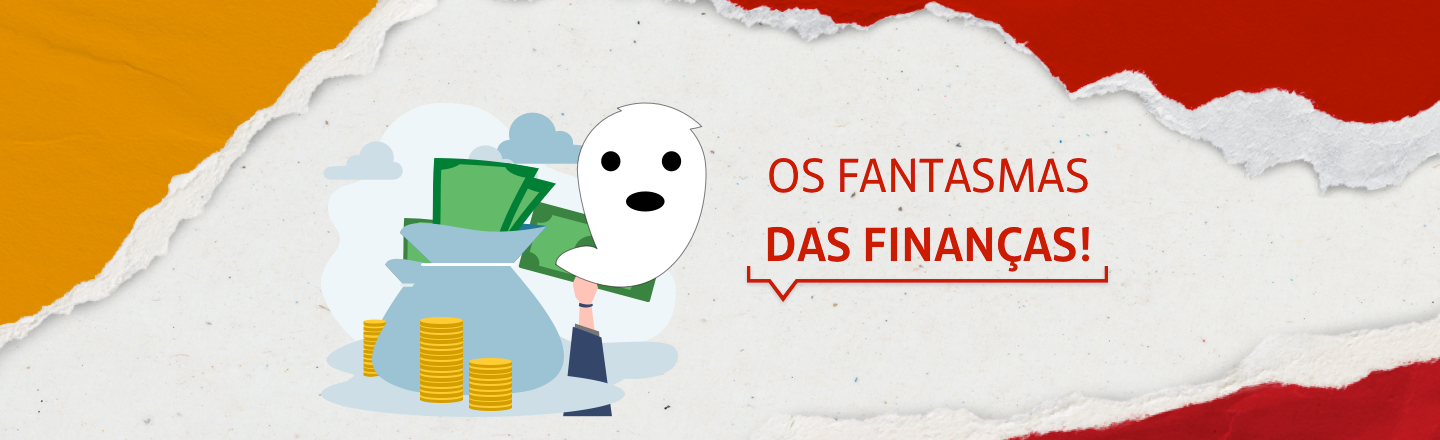 Na imagem temos um texto à direita com a frase 'Os fantasmas das finanças'. Já à esquerda, temos uma ilustração que representa uma mão segurando dinheiro.