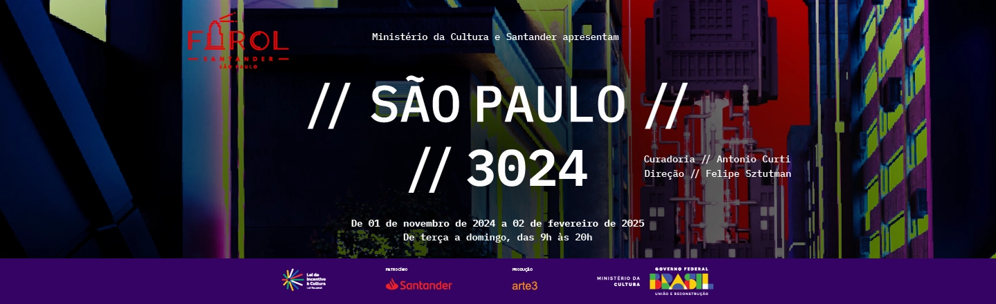 Na imagem, há ilustrações e grafismos em tons escuros. No centro, há o texto: São Paulo 3024. De 01 de novembro de 2024 a 02 de fevereiro de 2025. De terça a domingo, das 9h às 20h.