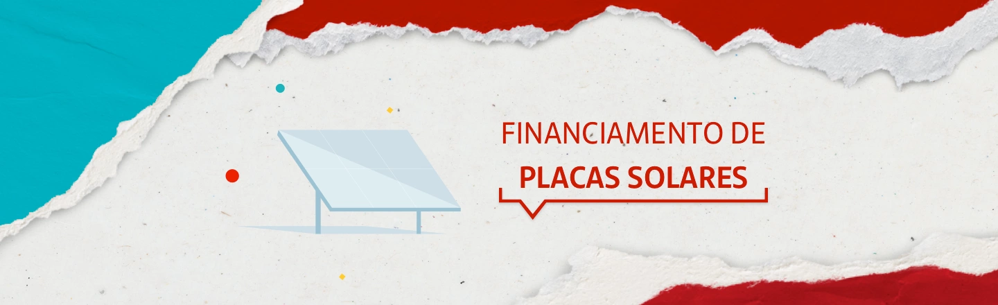 Na imagem temos um texto à direita com a frase 'Financiamento de placas solares'. Já à esquerda, temos uma ilustração que representa uma placa solar.