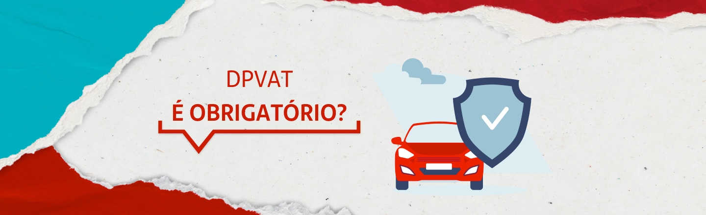 Na imagem temos um texto à esquerda com a frase 'DPVAT: é obrigatório?'. Já à direita, temos uma ilustração que representa um carro vermelho.